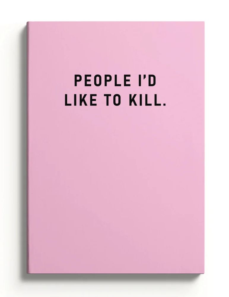 A5 Smooth Soft Cover Notebook-People I Would Like To Kill