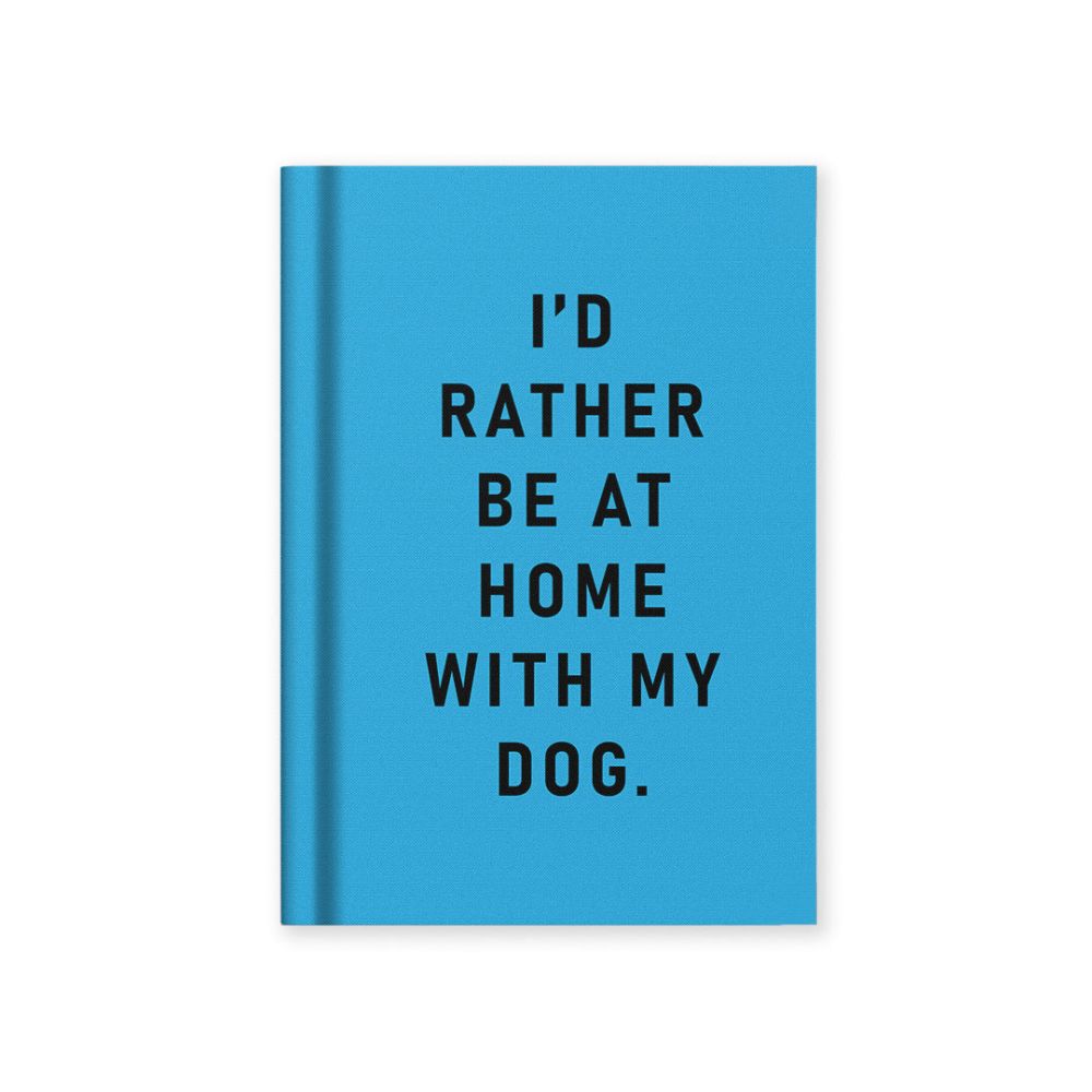 Hard Cover Tiny Notebook-I'd Rather Be At Home With my Dog