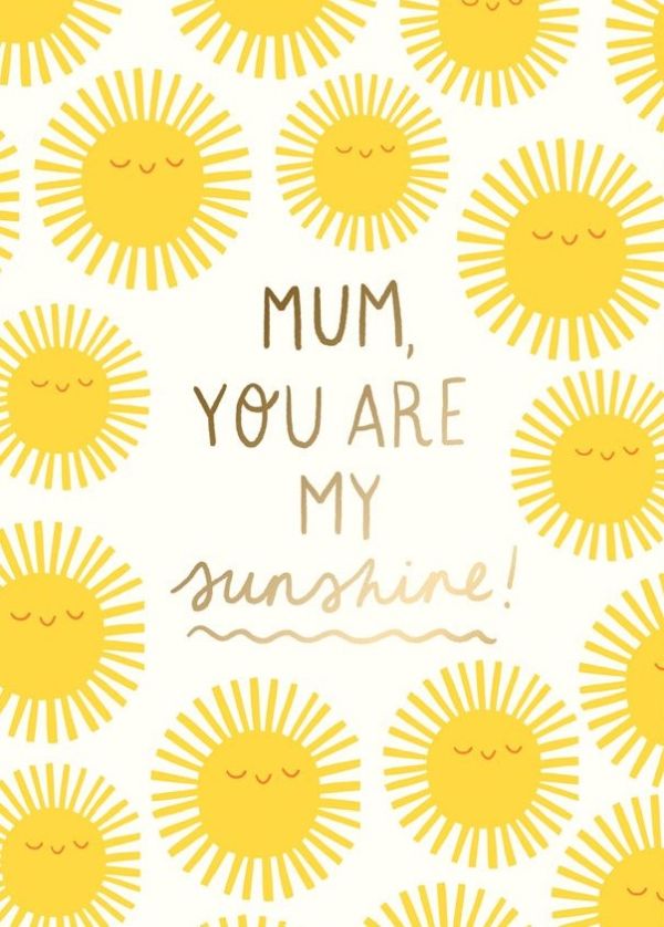 Card-Mum You Are My Sunshine