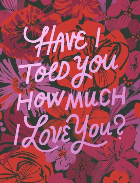 Foil Card-I Love You Florals
