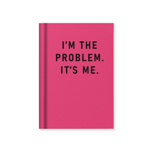 [OD-STN-OD-6-A7-13281] Hard Cover Tiny Notebook-I'm The Problem, It's Me
